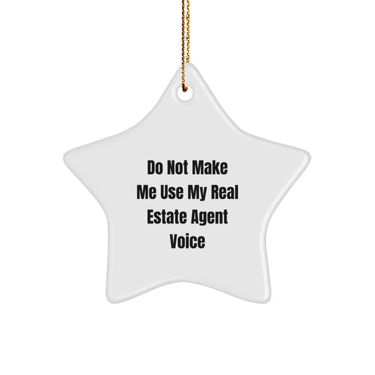 Sassy Real Estate Agent Star Christmas Ornament Novelty for Friends Gift - Image 1
