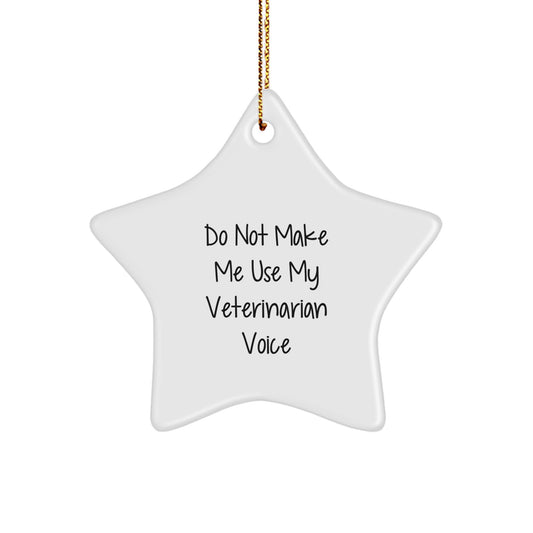 Veterinarian Christmas Ornament Gift for Him - Do Not Use Voice Keepsake - Image 1