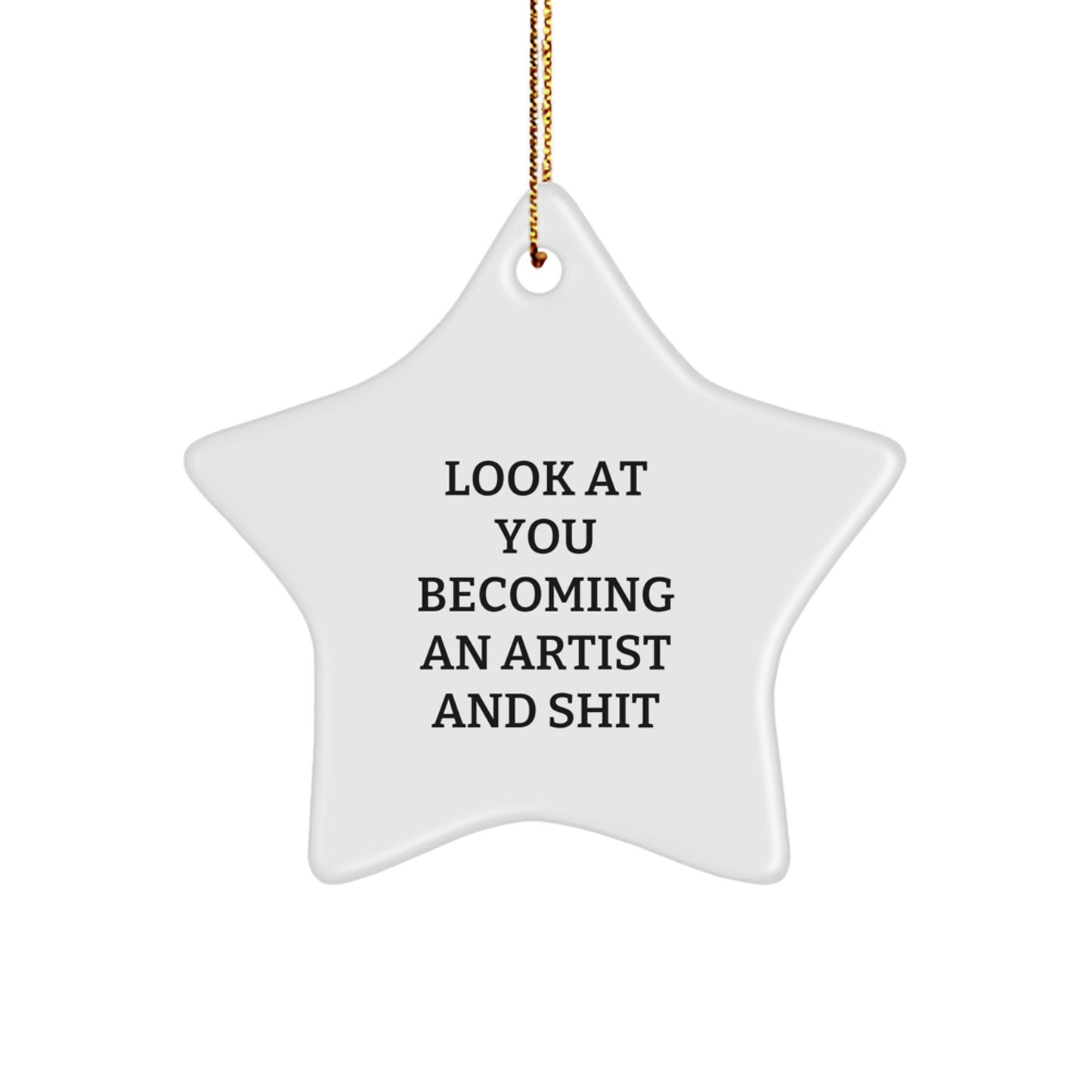 Funny Artist Star Ornament Gifts from Friends for the Men Artist in Your Life - Star Shaped White Ornament with Gold Cord - Image 1