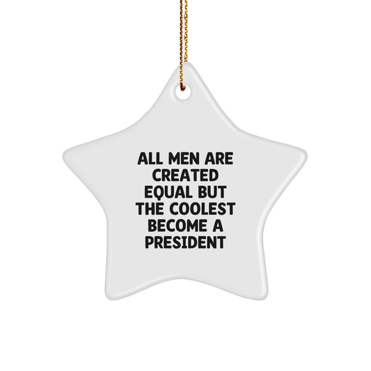 Funny President Gifts, Star Ornament for Christmas Unique Gifts from Friends, Gifts for President Men - Image 1