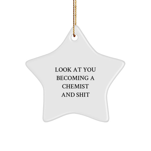 Christmas Gift for Her Look At You Becoming A Chemist And Shit Ornament - Image 1