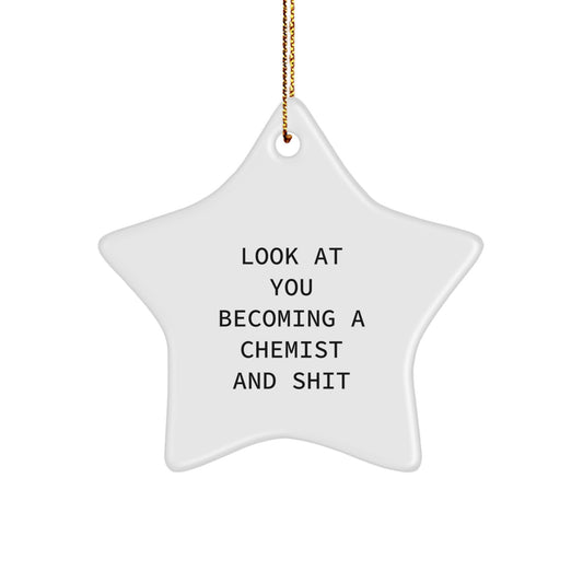 Witty Christmas Ornament Gift for Friends Look At You Becoming A Chemist - Image 1