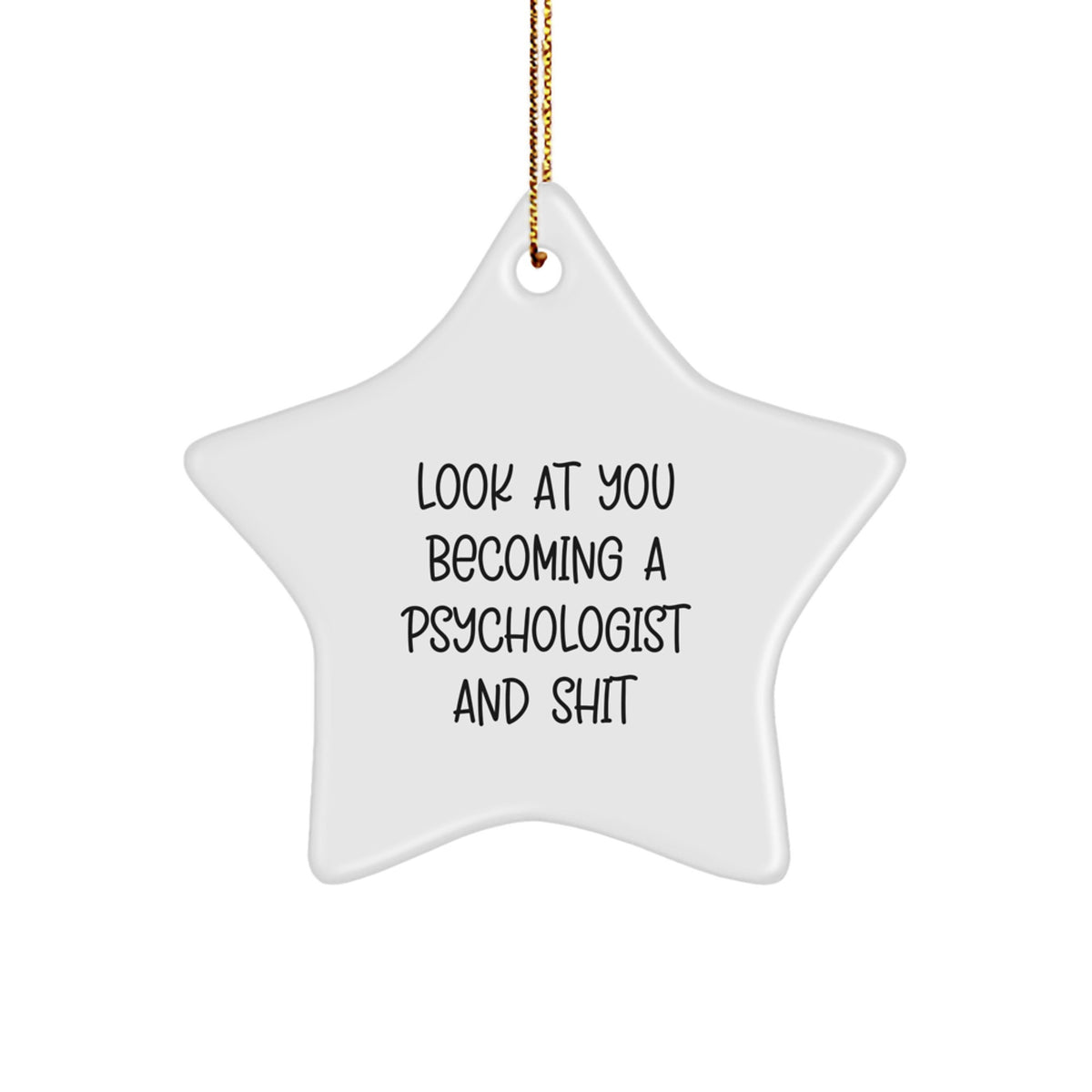 Psychologist Christmas Ornament Gift - Treasure for Family - Look At You - Image 1