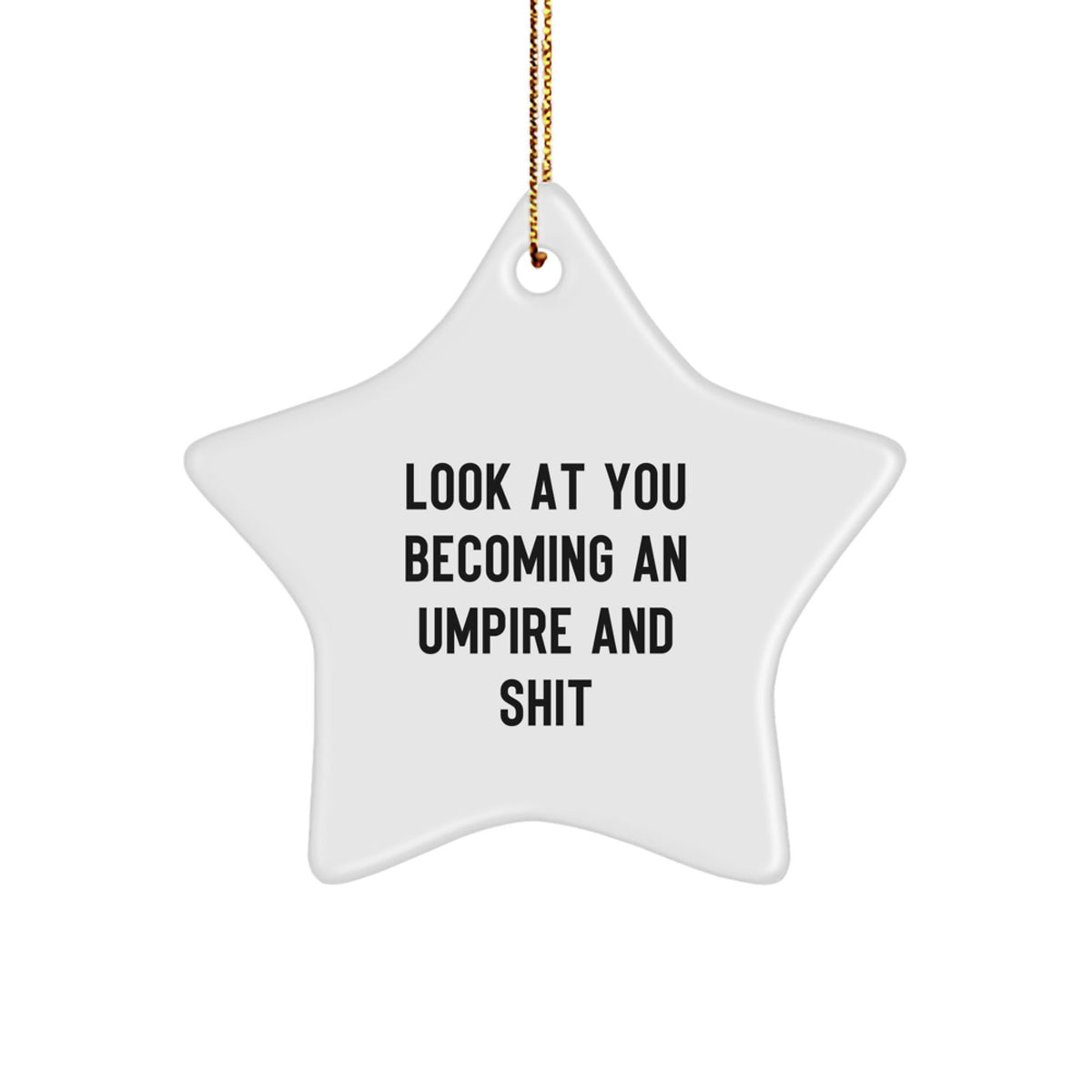Umpire Christmas Ornament Gift For Kids - Look At You Becoming An Umpire - Image 1