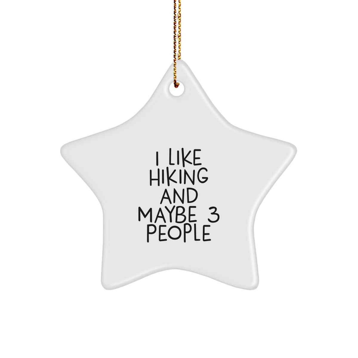 Hiking Christmas Ornament Gift for Family - I Like Hiking And Maybe 3 - Image 1