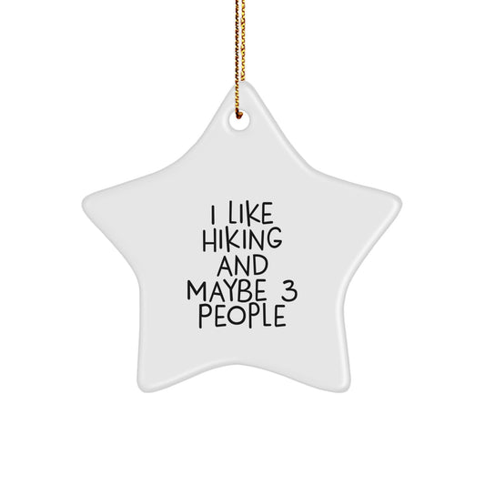 Hiking Christmas Ornament Gift for Family - I Like Hiking And Maybe 3 - Image 1