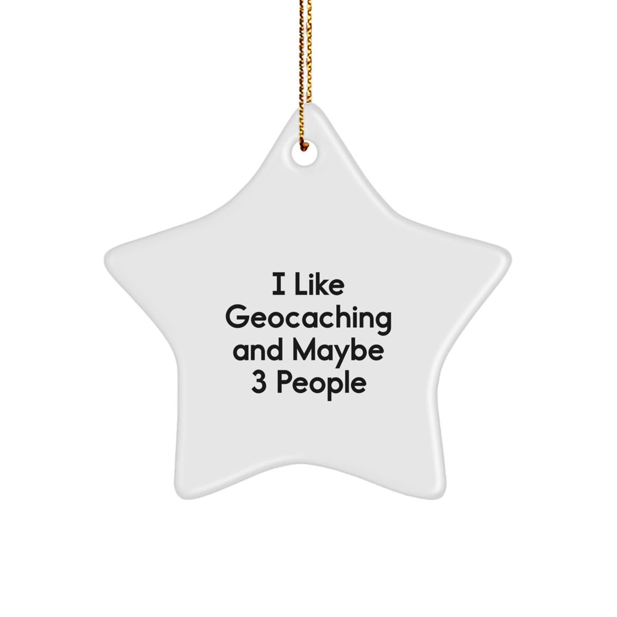 Witty Geocaching Christmas Ornament Gift for Friends - Novelty Holiday - Image 1