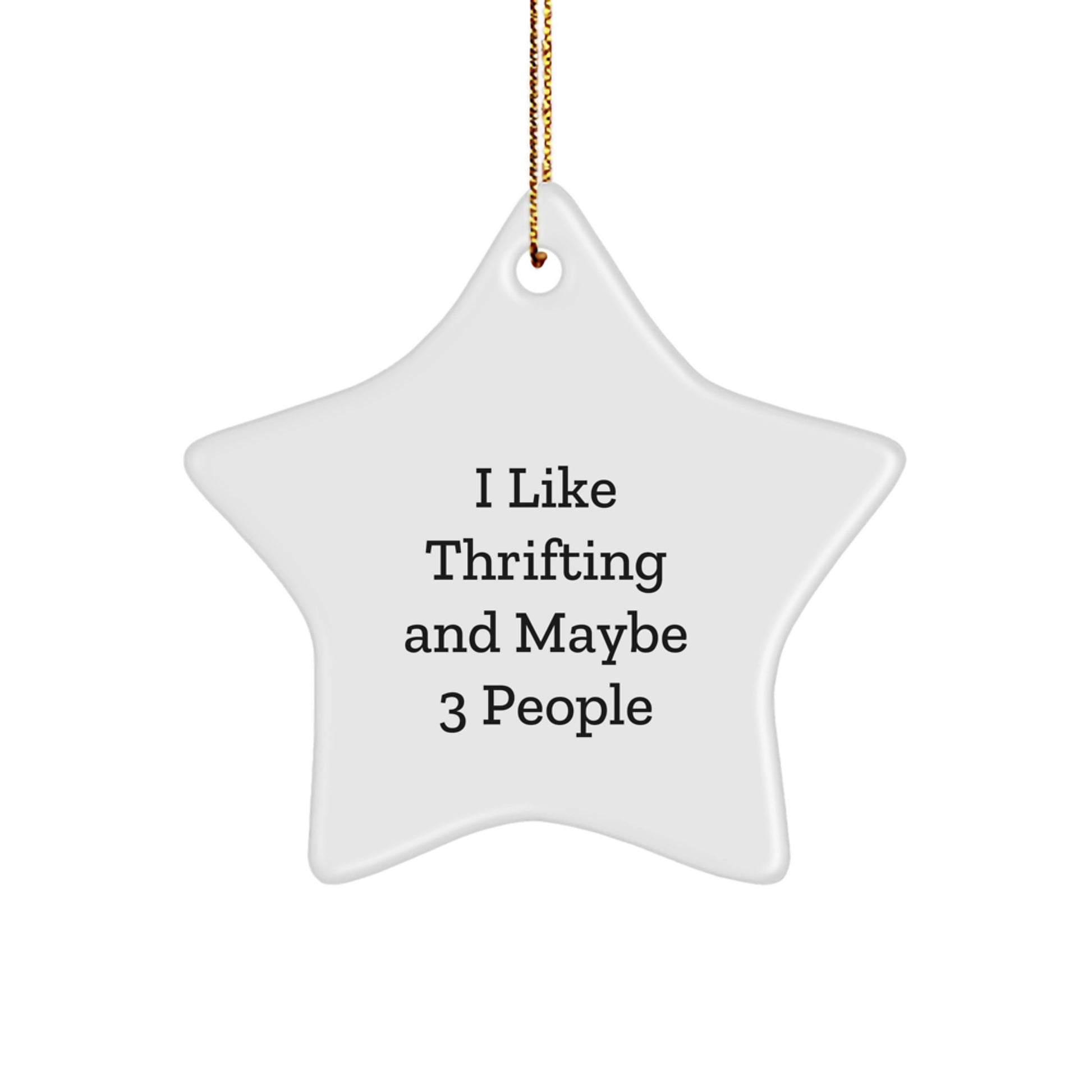 Thrifting Fun Gifts from Friends for Thrifting Enthusiasts, White Star Ornament, Christmas Unique Gifts - Image 1