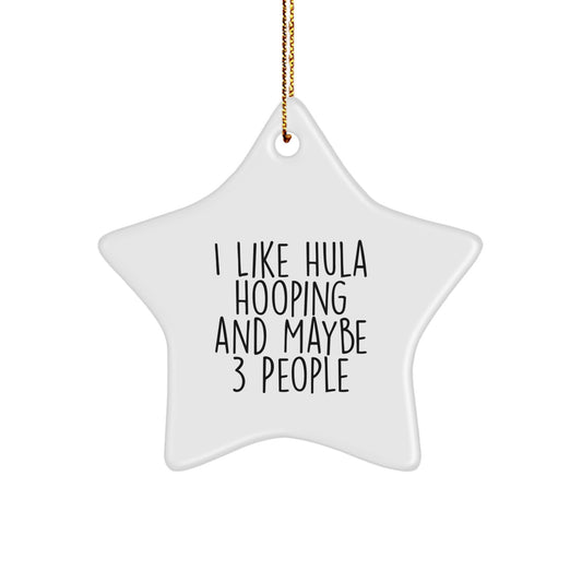 Christmas Ornament Gift for Family I Like Hula Hooping And Maybe 3 - Image 1
