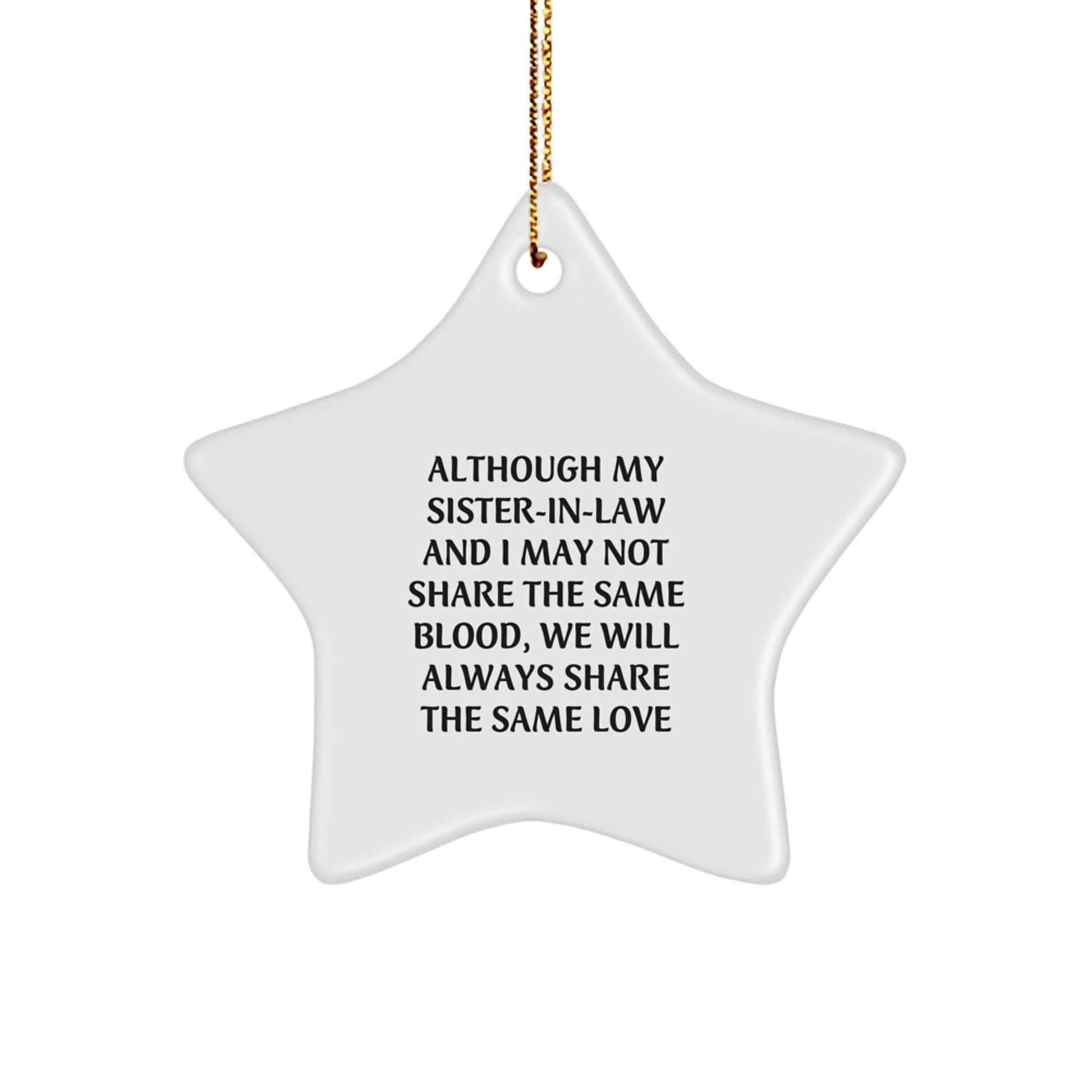 Funny Sister-in-law Gifts from Men for Sister-in-law - Star Ornament with Inspirational Quote - Christmas Unique Gifts - Image 1
