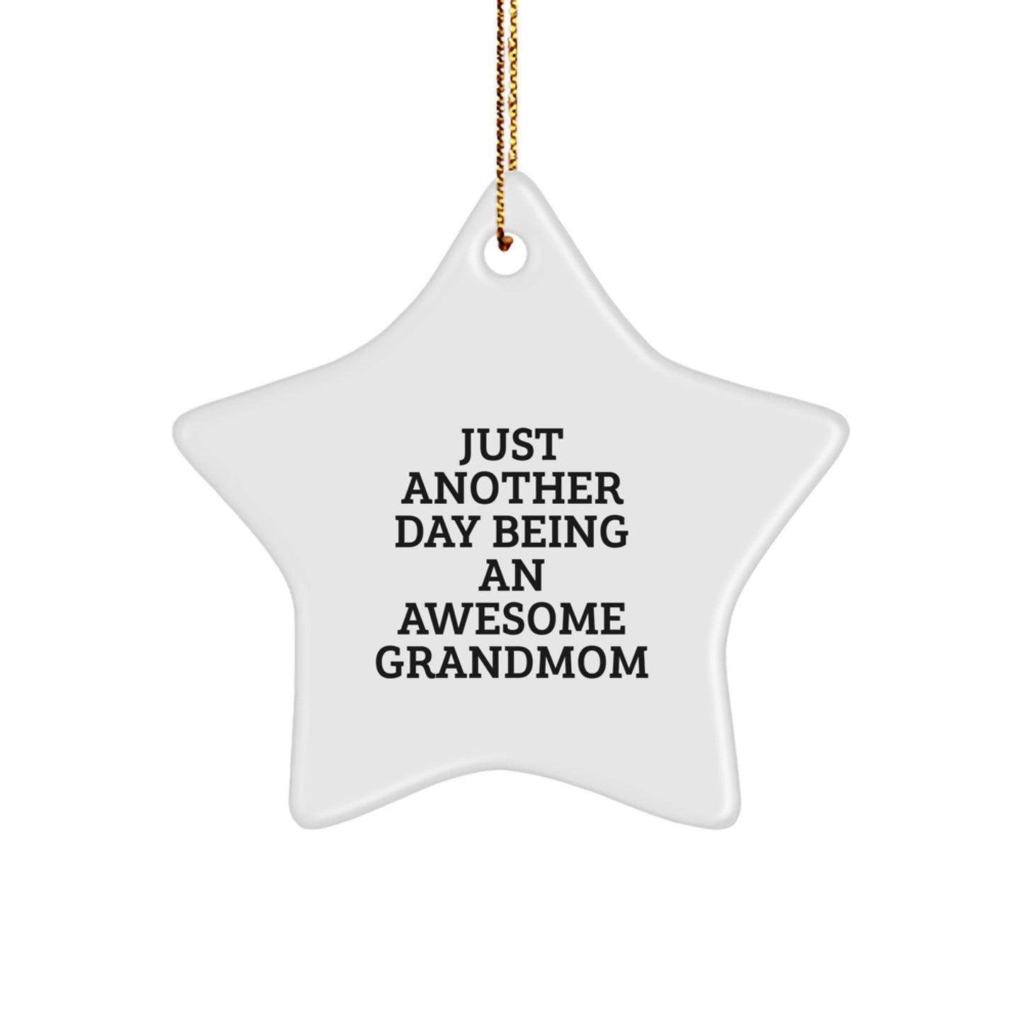 Funny Grandmom Gifts for Christmas Unique Ornaments Star Shape Quote - Gifts from Family, Friends, and Kids to Grandma - Image 1