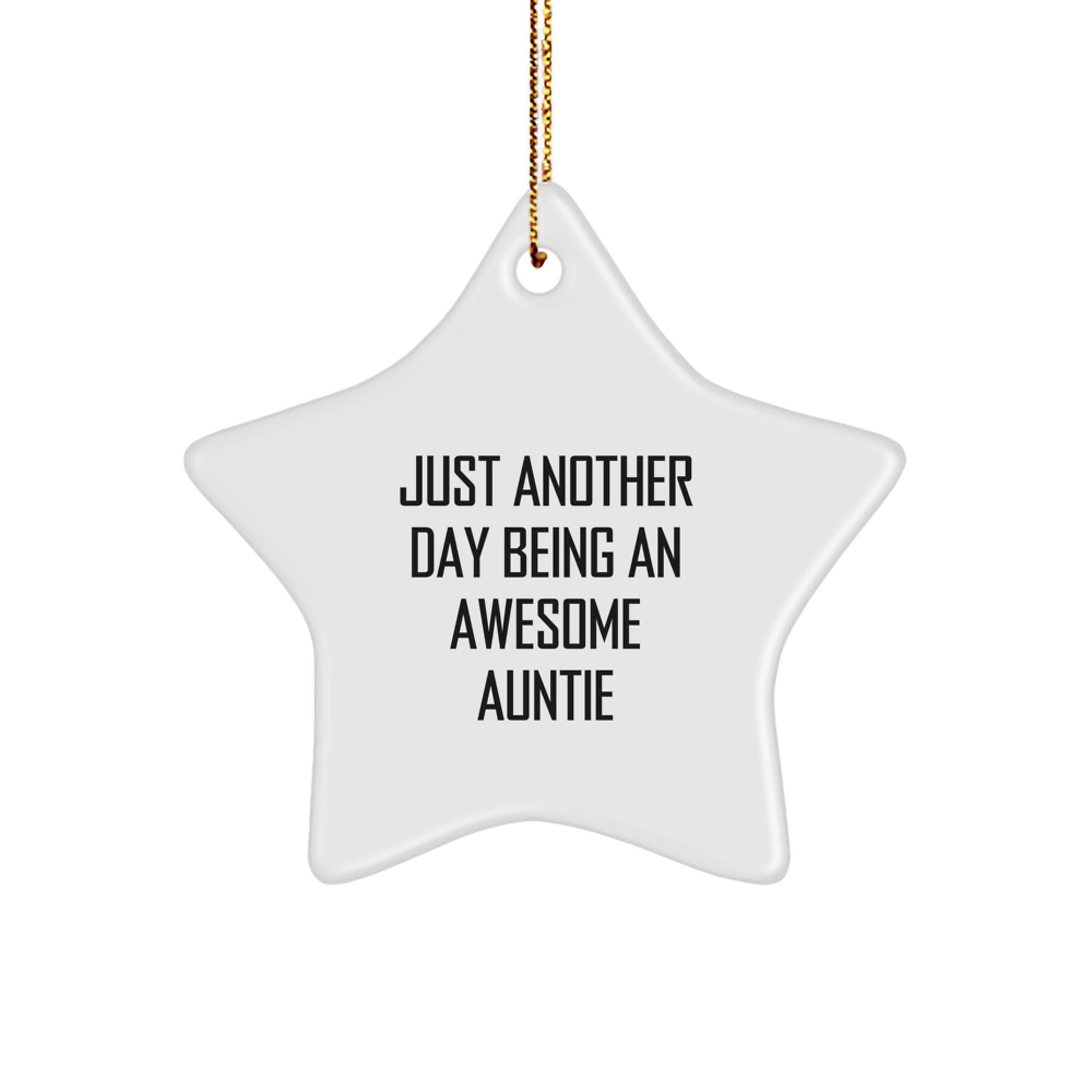 Inspirational Gifts from Aunties for Christmas - Awesome Auntie Star Ornament, Funny Quote, White Color, Star Shaped - Image 1