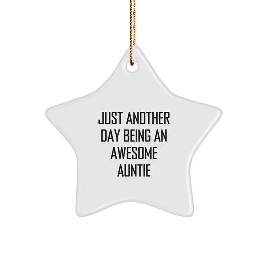 Inspirational Gifts from Aunties for Christmas - Awesome Auntie Star Ornament, Funny Quote, White Color, Star Shaped - Image 1