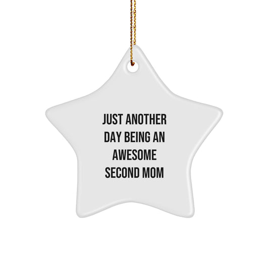 Star Christmas Ornament Gift for a Wife - Second Mom Just Another Day - Image 1