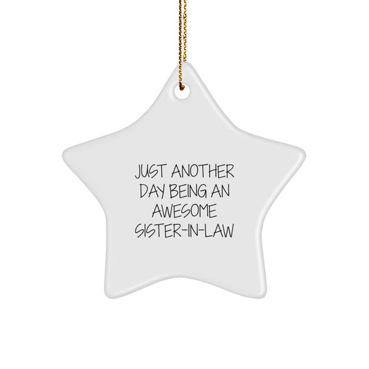 Sister-in-law Gifts from Men - Funny Quote Star Ornament for Christmas Unique Gifts for Sister-in-law - Sister-in-law Star Ornament - Image 1