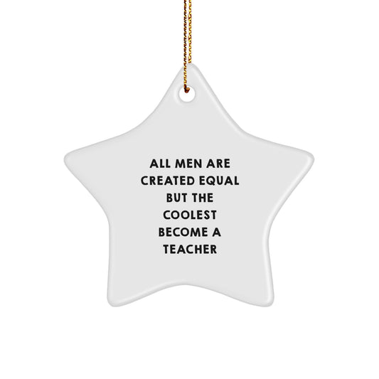 Funny Teacher Star Ornament Gifts for Men, Unique Christmas Unique Gifts from Friends, Coworkers, Family, Star Shaped Teacher Decor - Image 1