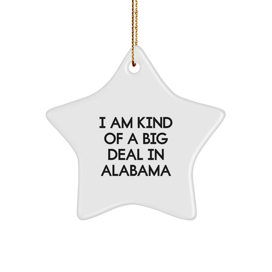 Funny Alabama Star Ornament with I Am Kind Of A Prime Selection Quote, Gifts from Friends and Family, Perfect for Alabama Christmas Unique Gifts - Image 1