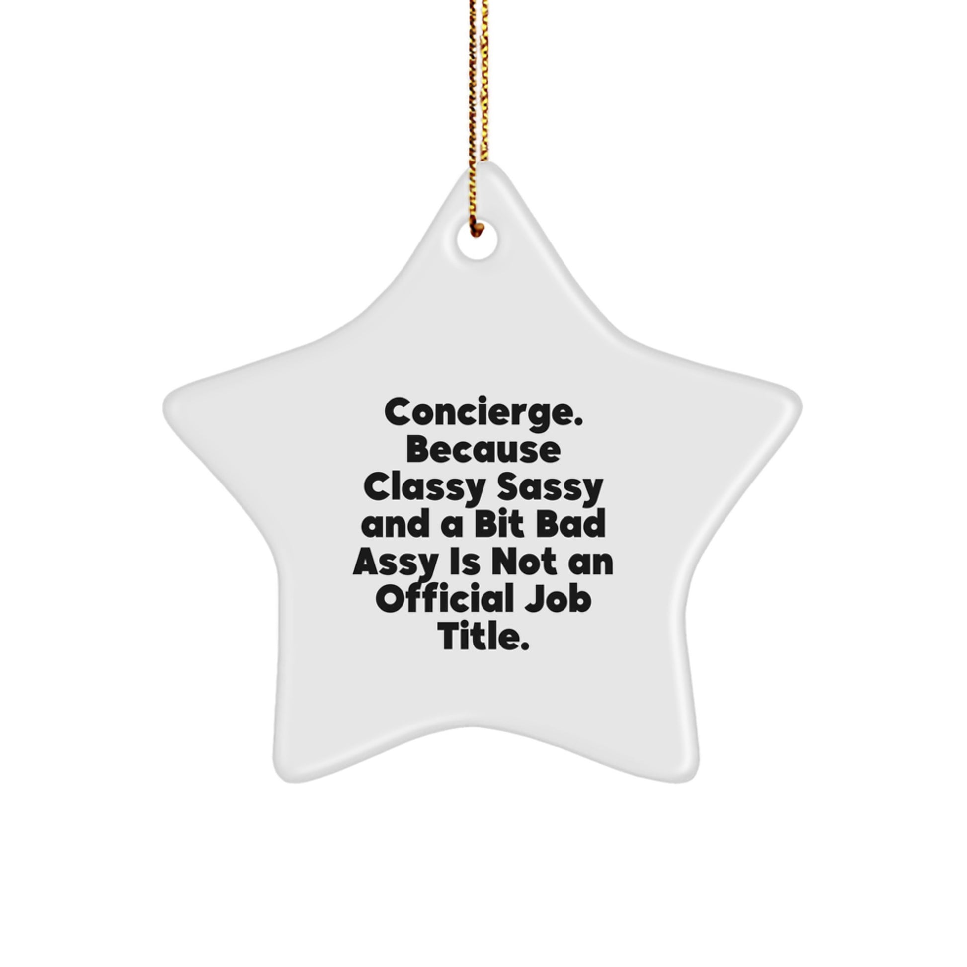 Concierge Classy Sassy Star Ornament Gifts from Friends and Family for Men and Women - Funny Quote Christmas Unique Decorations - Image 1