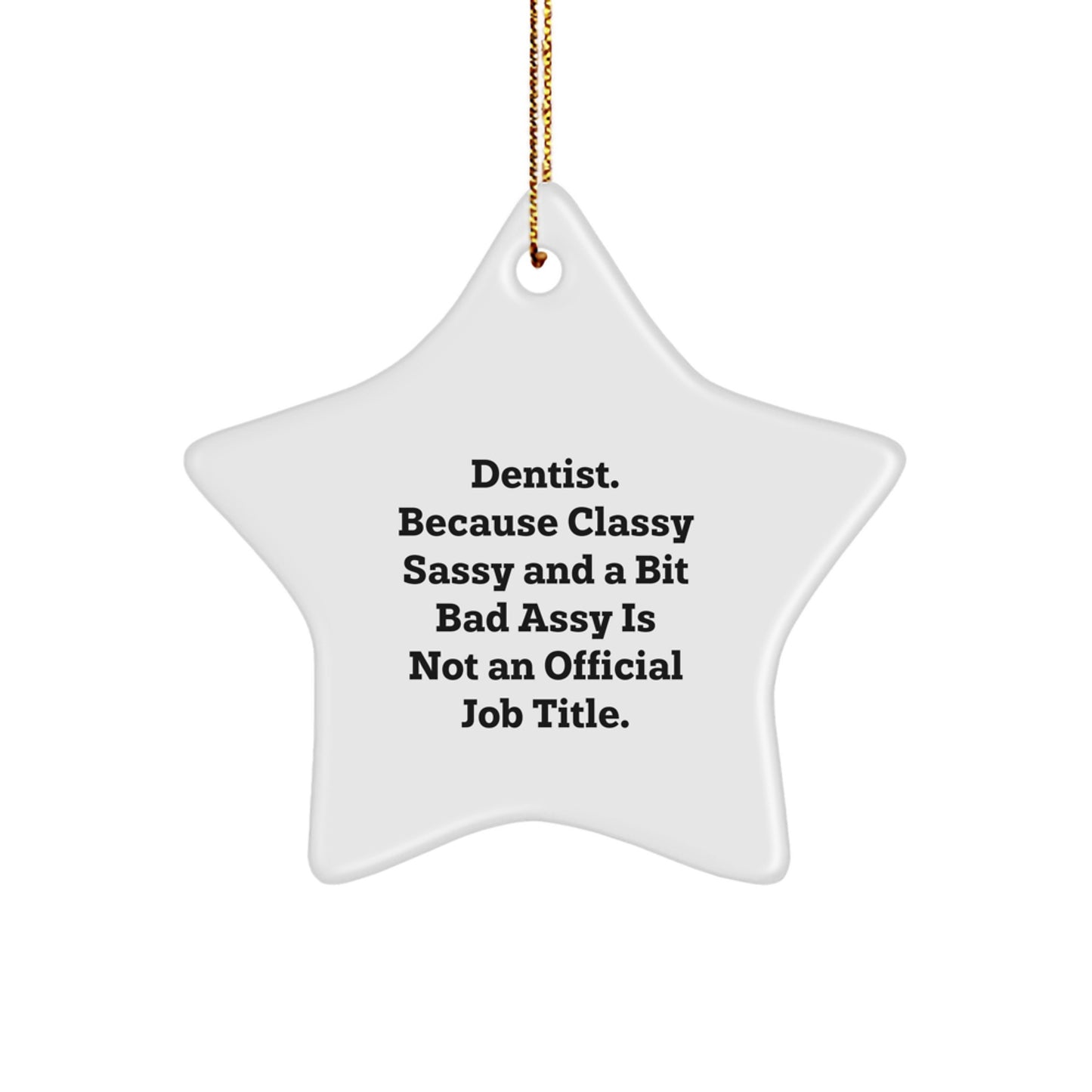 Funny Dentist Gifts from Men Christmas Unique Star Ornament for Dentist Friends - Image 1