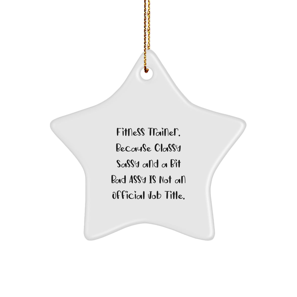 Fitness Trainer Star Ornament Classy Sassy Assy for Coworkers Xmas Gift - Image 1