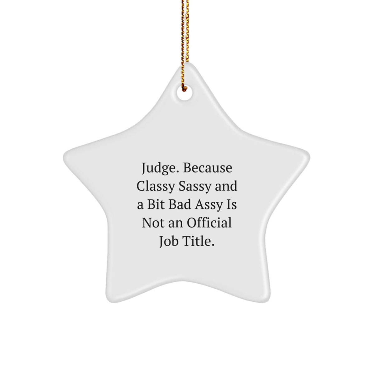 Christmas Unique Gift Surprise Judge Star Ornament Bright Sassy for Teens - Image 1