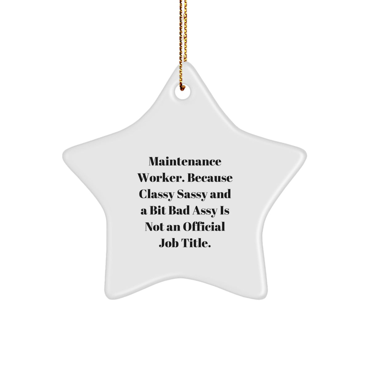 Sassy Maintenance Worker Christmas Ornament Gift - A Bit Bad Assy - Image 1