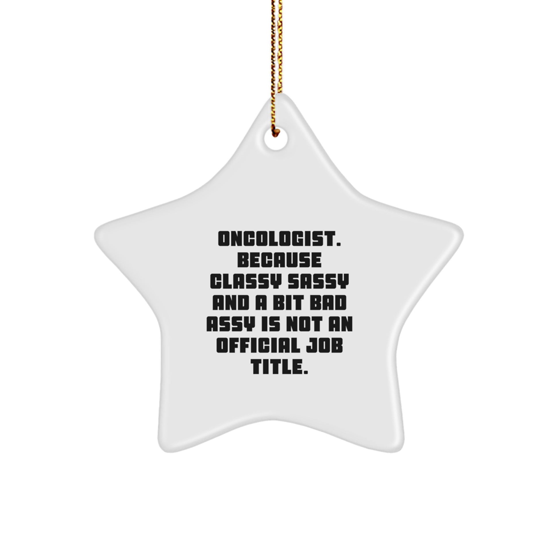 Funny Oncologist Gifts, Unique Star Ornament for Friends from Coworkers Gifts for Oncologist, Christmas Unique Gifts - Image 1