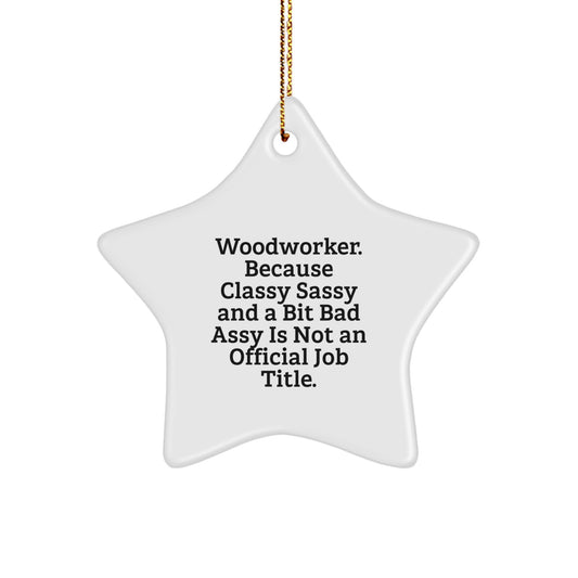 Woodworker Gift Ideas, Funny Star Ornament, Christmas Unique Gifts for Him, Gifts from Friends, Star Shaped Decoration - Image 1