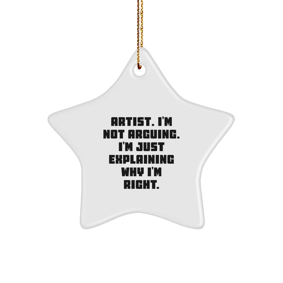 Christmas Ornament Gift for a Best Friend - Essential, Artist. I'm Not - Image 1