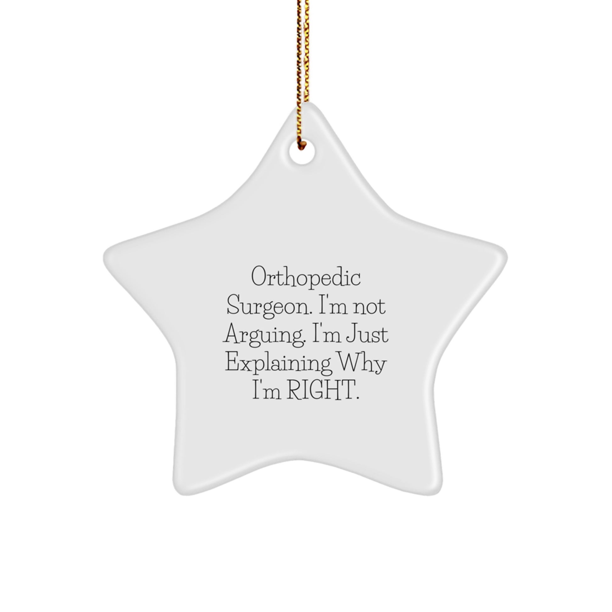 Orthopedic Surgeon Gifts, Funny Quote Star Ornament, Christmas Unique Gifts from Friends, For Orthopedic Surgeon, Men, Women, Family, Coworkers - Image 1