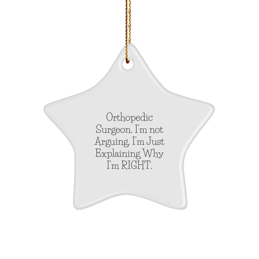 Orthopedic Surgeon Gifts, Funny Quote Star Ornament, Christmas Unique Gifts from Friends, For Orthopedic Surgeon, Men, Women, Family, Coworkers - Image 1