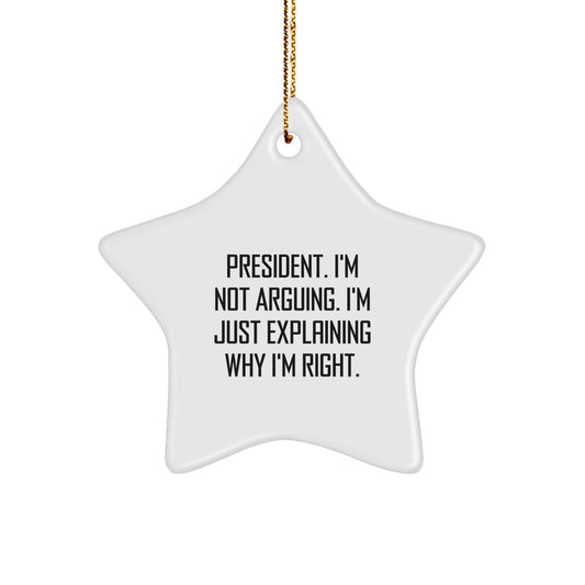 President Star Ornament, Funny Quote Gifts from Men to President, Christmas Unique Presents for Him - Image 1