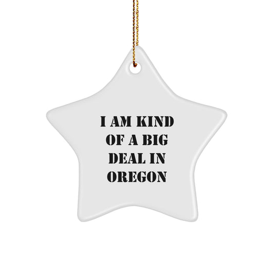 Oregon Star Ornament Funny Quote Gifts from Friends and Family for Oregon Men and Women - Image 1