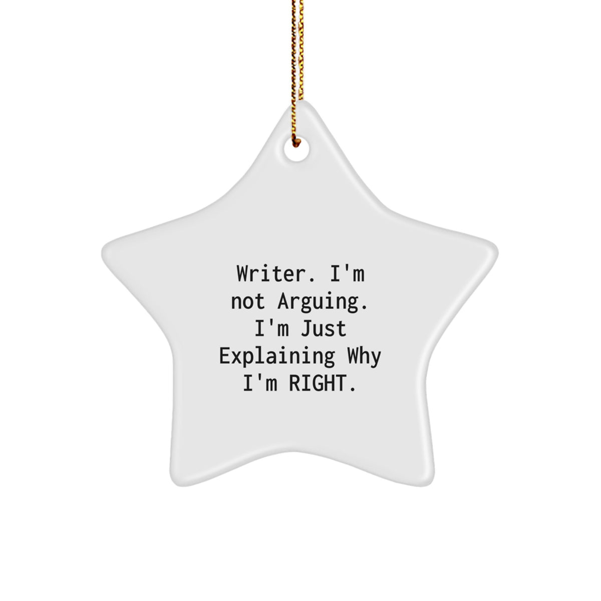 Writer Christmas Ornament Gift for Kids - Favorite, 'I'm Right' Holiday - Image 1