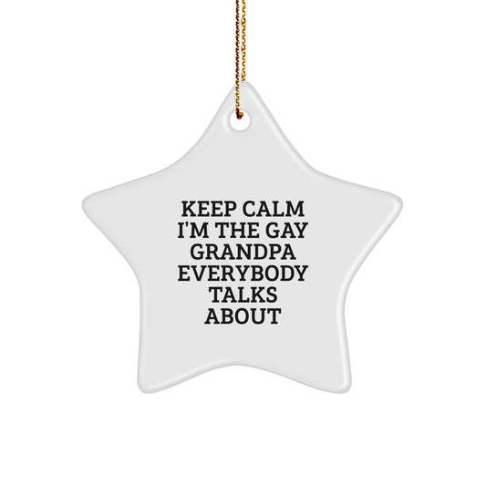 Witty Christmas Ornament Gift Keep Calm, I'm The Gay Grandpa - Image 1