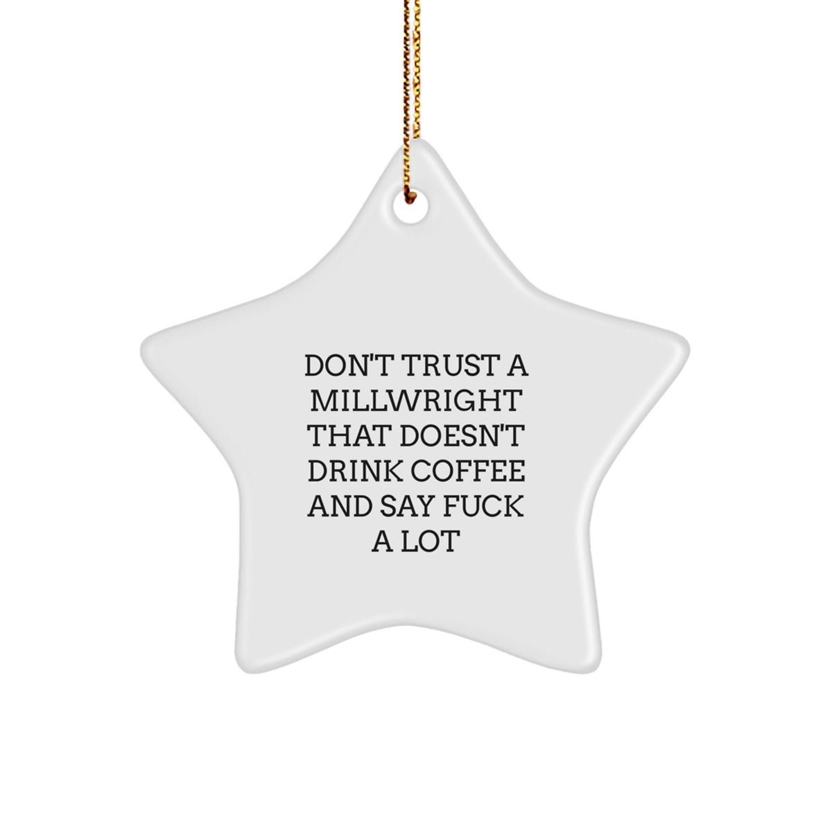 Sarcastic Millwright Christmas Ornament Gift for Roommates - Memento - Image 1