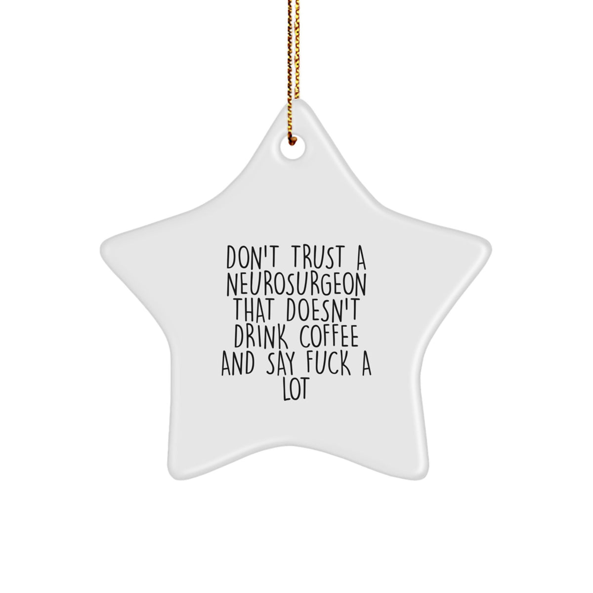 Christmas Gift Neurosurgeon Star Ornament Surprise for Teens Humor - Image 1