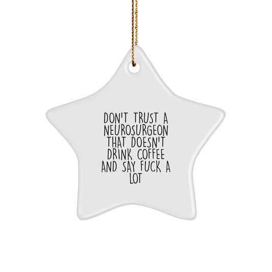 Christmas Gift Neurosurgeon Star Ornament Surprise for Teens Humor - Image 1