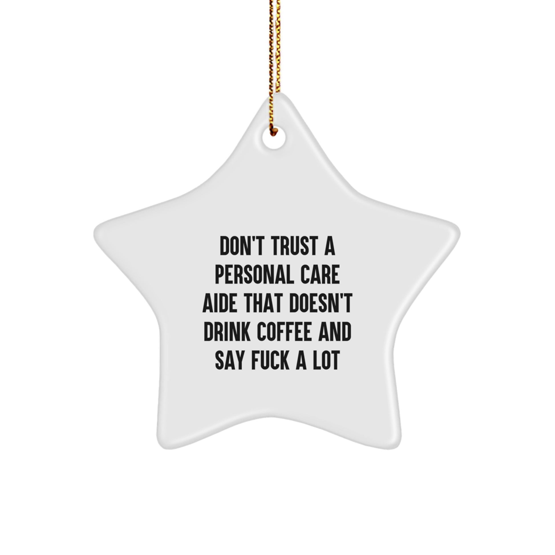 Funny Personal Care Aide Gifts from Friends, Christmas Unique Gifts for Personal Care Aide, Funny Star Ornament - Image 1