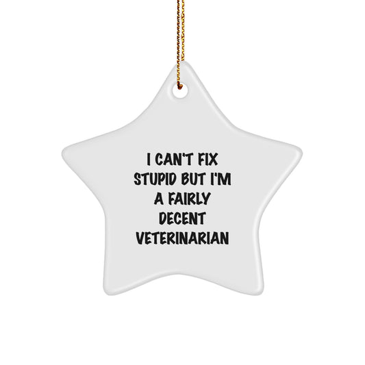 Veterinarian Star Ornament, Funny Quote Gifts from Men, Women, Coworkers, Family, Friends for Christmas - Image 1