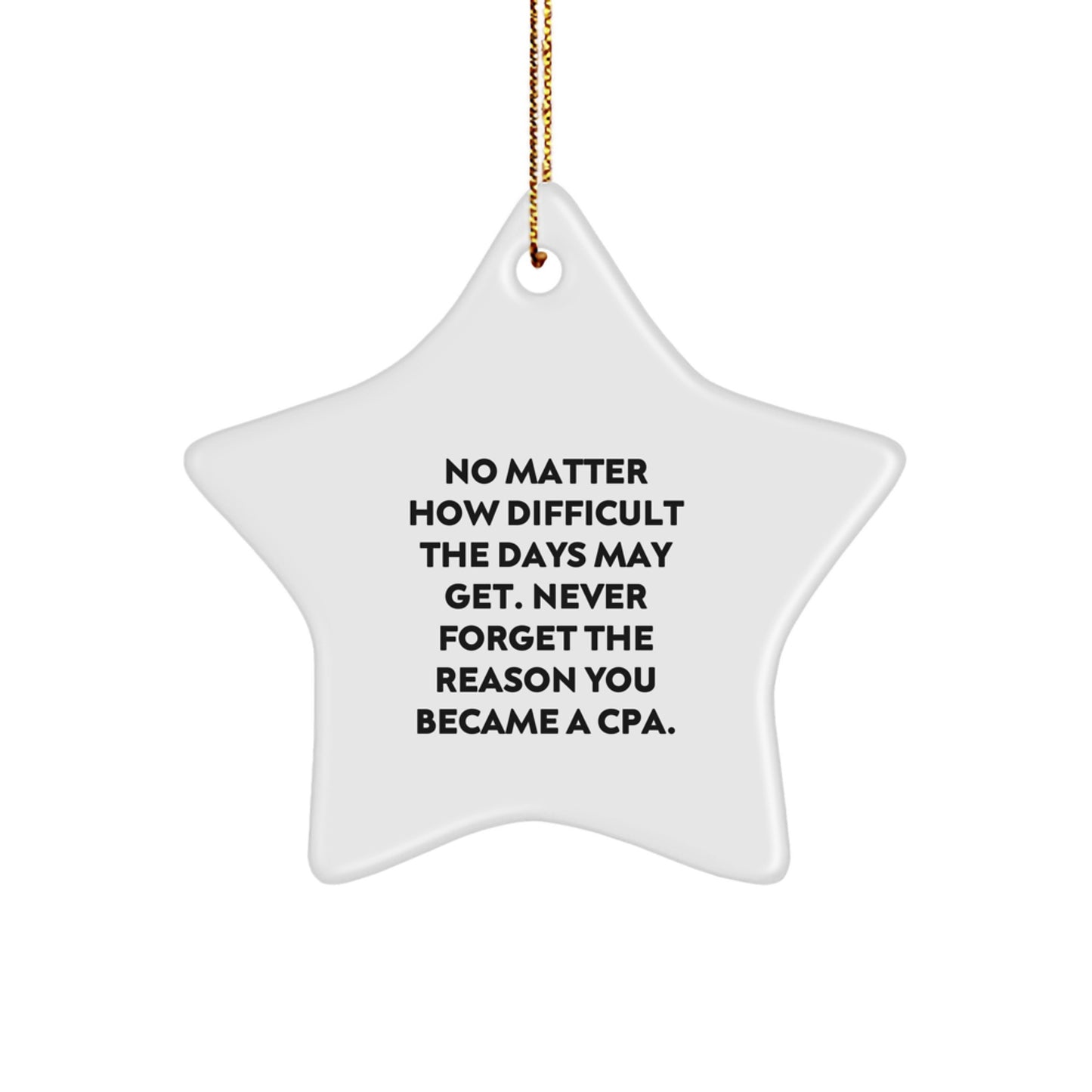 Funny CPA Gifts for Men, Star Ornament with Inspirational Quote, Gifts from Friends or Family, Christmas Unique Gifts - Image 1