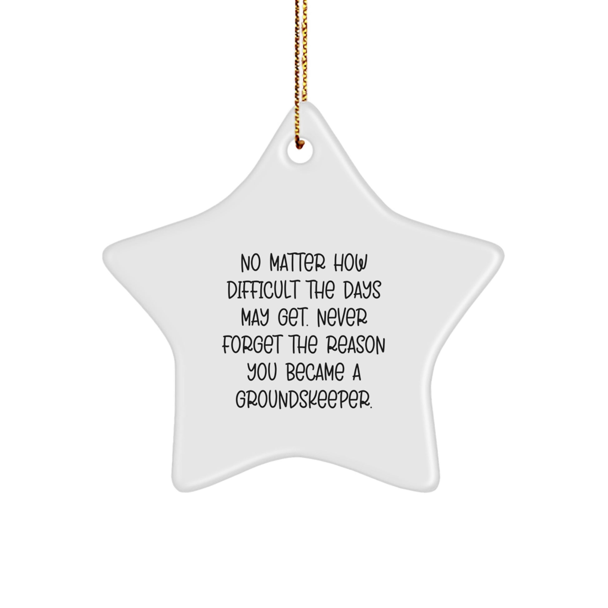 Funny groundskeeper Gifts from Friends, Gifts for groundskeeper Men, Star Ornament with Inspirational Quote, Christmas Unique Ideas - Image 1