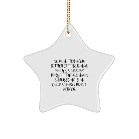 Funny Inspirational Law Enforcement Officer Gifts from Men, Gifts for Law Enforcement Officer, Christmas Unique Star Ornament - Image 1