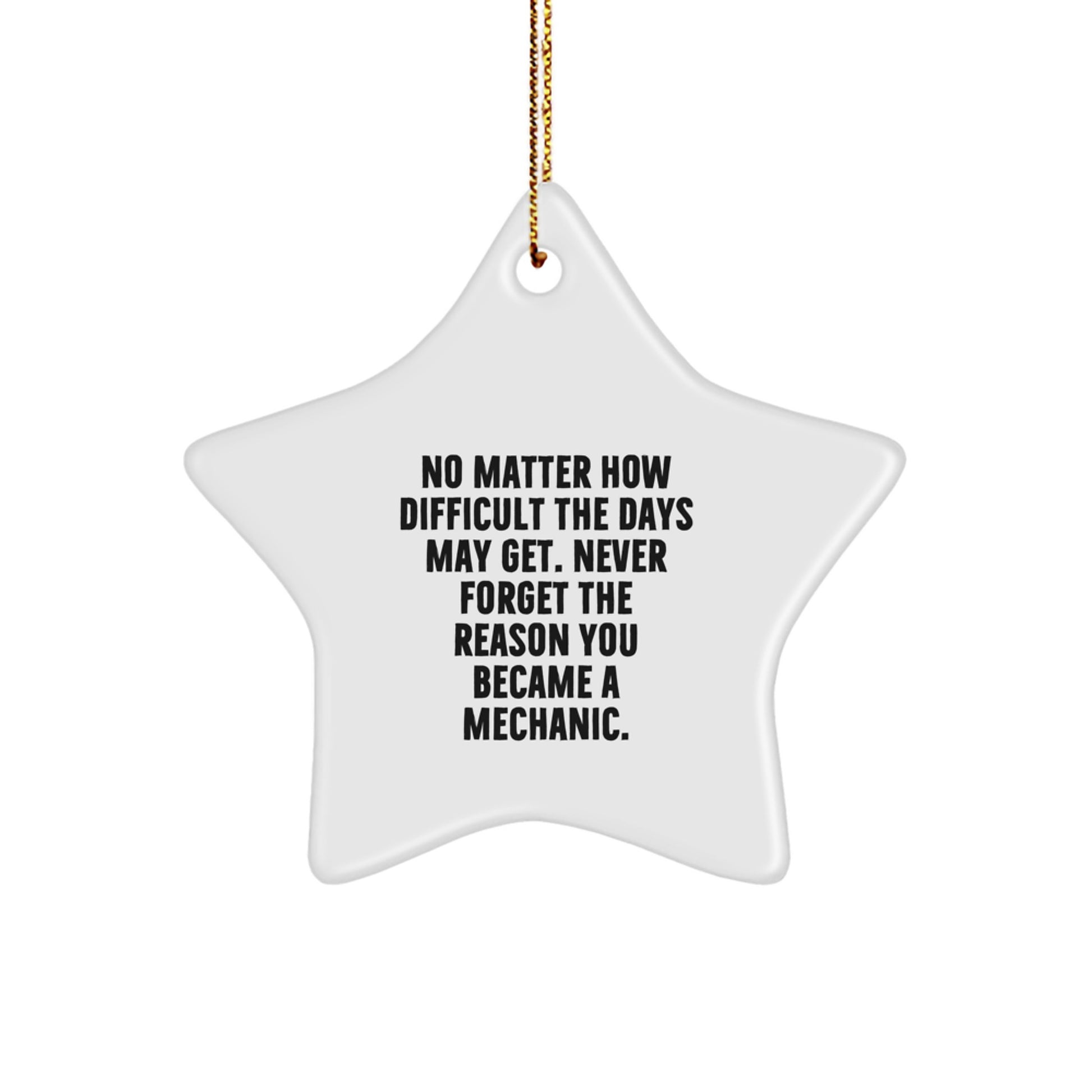 Gifts from Friends and Family for Mechanic - Star Ornament Inspirational Quote Christmas - Image 1