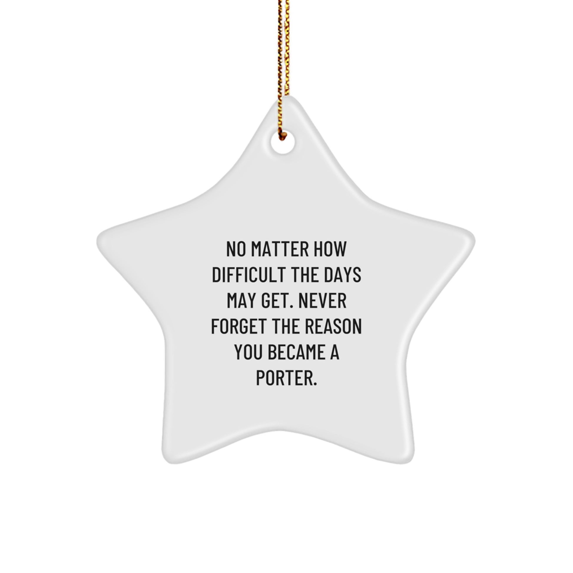 Porter Gifts Star Ornament White Star Shaped Inspirational Quote Gifts from Men to Porter Friends - Image 1