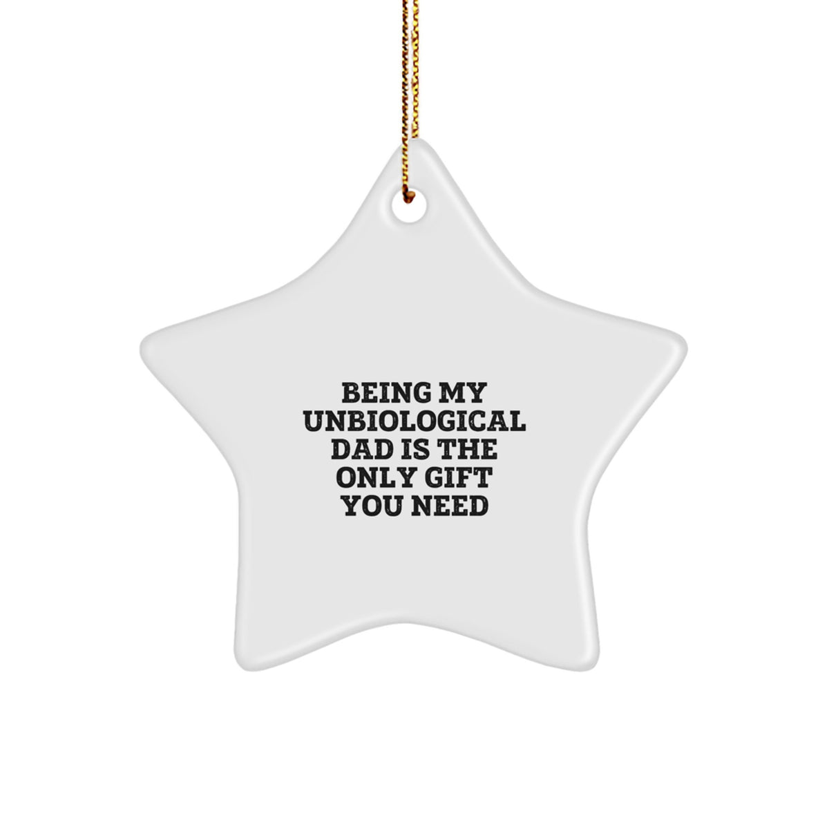 Unbiological Dad Keepsake Holiday Christmas Ornament for Him Gift - Image 1