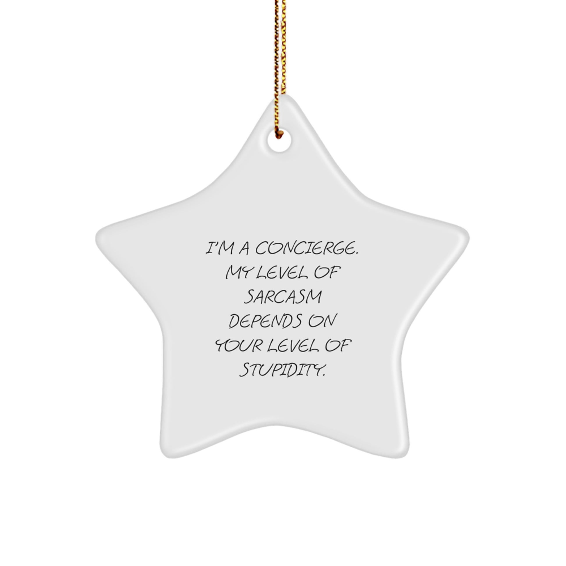 Concierge Gifts from Friends - Funny Star Ornament for Christmas, 'I'm A Concierge...' - Image 1