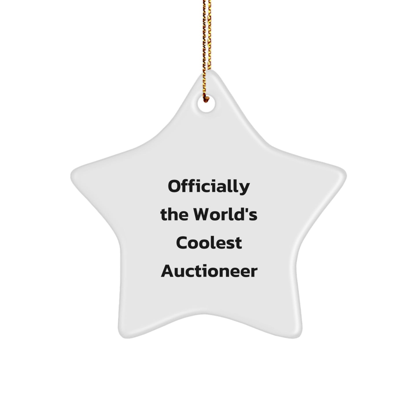 Funny Auctioneer Gifts from Men to Friends, 'Officially The World's Coolest Auctioneer' Star Ornament for Christmas - Image 1