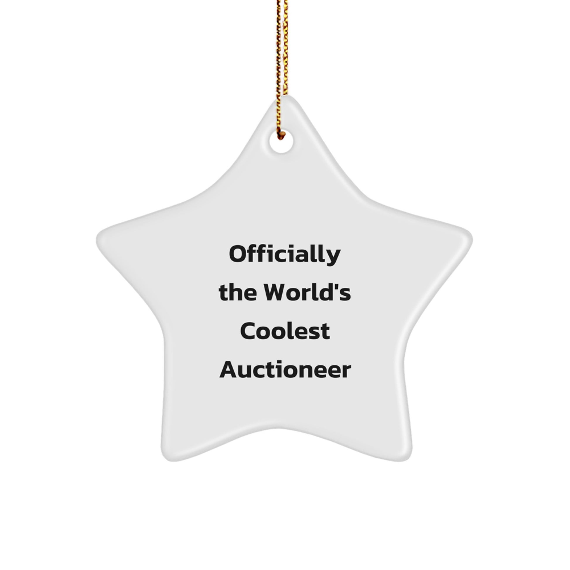 Funny Auctioneer Gifts from Men to Friends, 'Officially The World's Coolest Auctioneer' Star Ornament for Christmas - Image 1