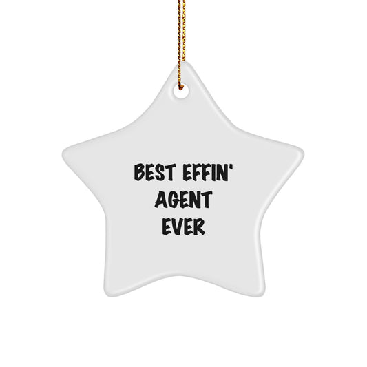 Funny Agent Star Ornament, Best Effin' Agent Ever - Gifts from Friends for Christmas - Image 1